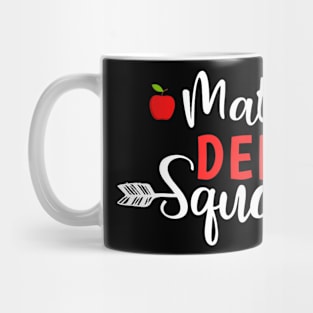 Math Dept Squad Shirt-Back To School Shirt for Math Teacher Mug